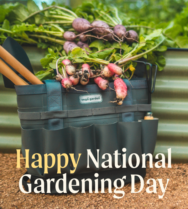 Happy National Gardening Day ! 😘 - Vego Garden